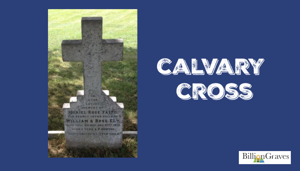 BillionGraves, Calvary cross, cemetery, genealogy, h, family history, ancestors, BillionGraves