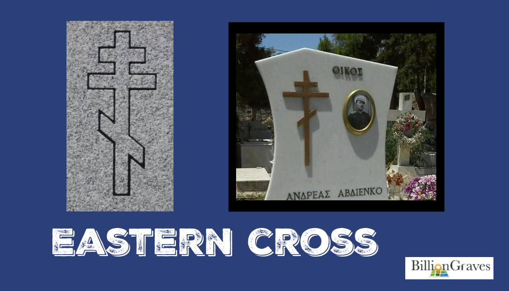 BillionGraves, cemetery, gravestone, Eastern Cross, cemetery, h, genealogy, ancestors