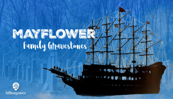 BillionGraves, Mayflower, Thanksgiving, Pilgrims, Cemetery, Gravestones, Plymouth, Plymouth colony, genealogy, ancestors, mayflower families