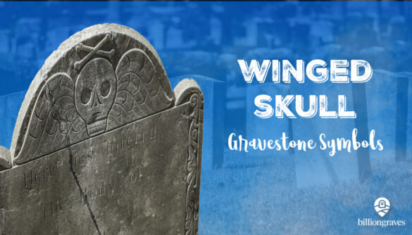 BillionGraves, winged skull, gravestones, gravestone symbols, symbolism, cemetery symbols, grave, ancestors, family, family history, cemetery, Plymouth, New England, genealogy