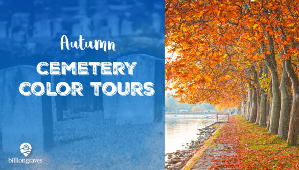 Trees, BillionGraves, Autumn, fall, fall color tour, autumn leaves, fall foliage, cemetery, gravestones, color tour 2021, color tour, New England color tour, cemetery photos, genealogy, family history, ancestors, genealogical research
