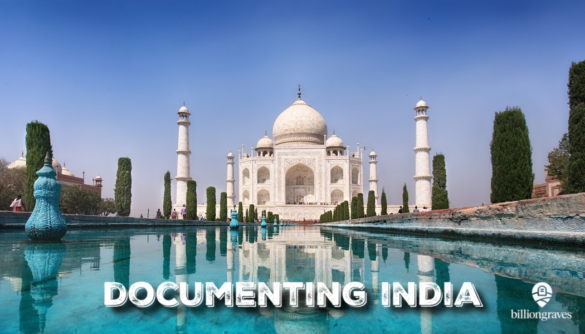 BillionGraves, India, genealogy, family history, Indian dispora, BG, GPS, mobile app, BillionGraves mobile app, anecstors,