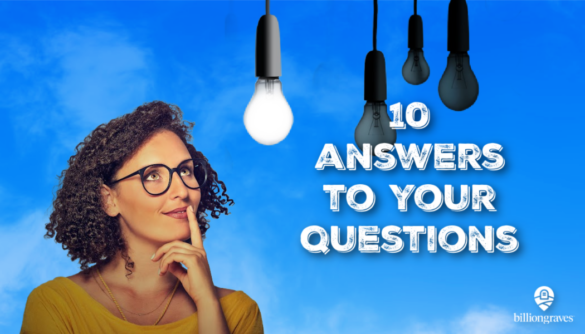 idea, BillionGraves, 10 tips, genealogy, family history, tips, tricks, BG, GPS