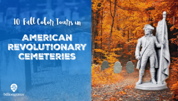 billiongraves, american revolutionary cemeteries, fall foliage, fall color tours, autumn, family history, genealogy, USA250